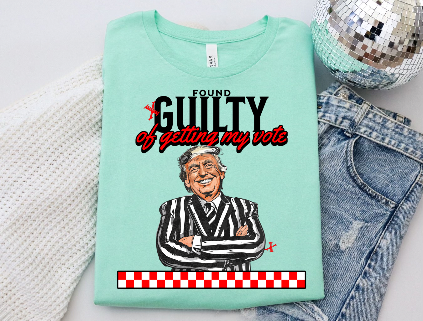 Found Guilty Of Getting My Vote Graphic Tee